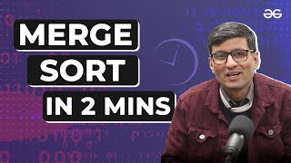 Learn Merge Sort in 2 minutes  Episode  10  SandeepJainGfG  Geeksforgeeks [upl. by Aizek]