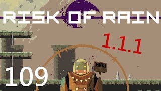 Risk of Rain 109 UPDATE 111 Apocryphal Artifacts [upl. by Wolford544]