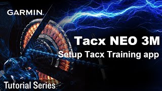 Tutorial  Tacx NEO 3M Setup Tacx Training app [upl. by Ittam]