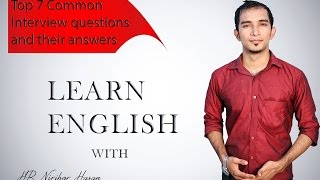 Top 7 Interview Questions and Their Answers  Tips on Job Interview   HR Nirjhor Hasan [upl. by Ytnom417]