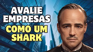 COMO ANALISAR E AVALIAR EMPRESASAVALIAÇÃO FINANCEIRA [upl. by Nospmoht]