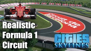 Realistic Formula 1 Circuit De Barcelona  Cities Skylines [upl. by Rossen748]