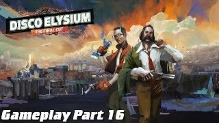 Disco Elysium Final Cut Gameplay Part 16  The Pigs [upl. by Cordi624]