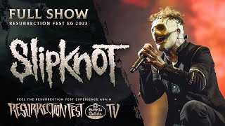 SLIPKNOT  Live at Resurrection Fest EG 2023 Full Show [upl. by Atirehs917]