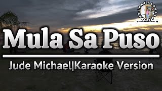 Mula Sa PusoJude MichaelKaraoke Version [upl. by Samal]