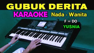 GUBUK DERITA  Yusnia  KARAOKE Nada Wanita  REMIX [upl. by Esinej57]