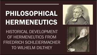 PHILOSOPHICAL HERMENEUTICS Schleiermacher amp Dilthey Part 2 [upl. by Affrica]