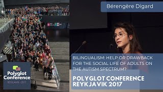 Bérengère Digard  Bilingualism help or drawback for adults on the autism spectrum [upl. by Naasah]