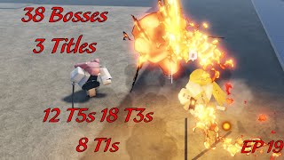 Project Slayers Title Troubles EP 19  3 MORE TITLES Loot from 12 t5s 18 t3s and 8 t1s [upl. by Nallaf]