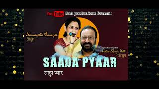 Saada Pyaar  2024  Love Song [upl. by Lain555]