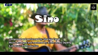 Sino  Sherwin Tayab Official Music Video [upl. by Airdnaed]