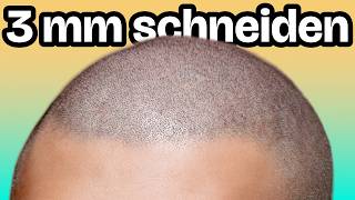 Haare selbst schneiden 3mm Haarschnitt leicht gemacht [upl. by Airdnola]