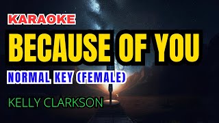 Kelly Clarkson  Because of You Karaoke Normal Key Female [upl. by Ydasahc151]