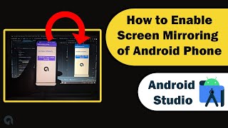 How to Enable Screen Mirroring of Physical Android Device in Android Studio [upl. by Oiratnom325]