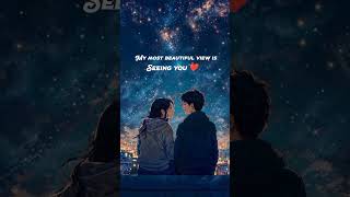 my most beautiful view is seeing you 😍 trending love quotes shortsfeed [upl. by Maer]