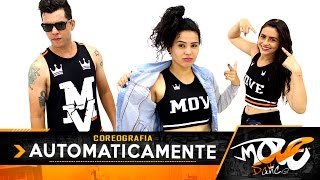 Automaticamente  MC Leléto e MC Maromba  KondZilla  Move Dance Brasil  Coreografia [upl. by Prasad]