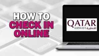 How To Check In Online To Qatar Airways Quick Tutorial [upl. by Christianna]