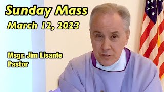 Sunday Mass  March 12 2023  Msgr Jim Lisante Pastor Our Lady of Lourdes Church [upl. by Amador]