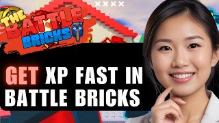 How to Get XP Fast in Battle Bricks 2024 Expert Tips and Strategies [upl. by Margit]