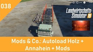 LS19 Mods amp Co 038 Autoload Holz  Annaheim  Mods mit Link Liste [upl. by Brandon]