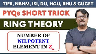 Ring Theory  Nilpotent Element of a Ring  Short Trick By DrGajendra Purohit ​ [upl. by Giraud]