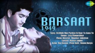 Bichhde Hue Pardesi Ik Baar To Aana Tu  Barsaat  Hindi Film Song  Lata Mangeshkar [upl. by Enalb]