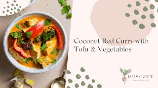 Coconut Red Curry with Tofu and Vegetables [upl. by Androw]