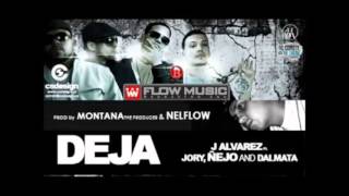 Deja  J Alvarez Jory Ñejo amp Dalmata [upl. by Anneis]