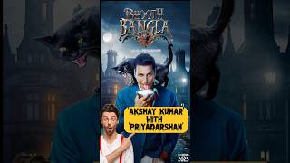 Bhoot Bangla Movie Announcement  Akshay Kumar  Priyadarshan  akshaykumar priyadarshan [upl. by Ahsiel]