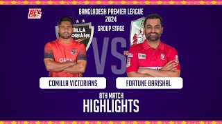 Comilla Victorians vs Fortune Barishal  8th Match  Highlights  Season 10  BPL 2024 [upl. by Ayekan132]