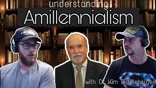 Understanding Amillennialism with Dr Kim Riddlebarger [upl. by Myrt]