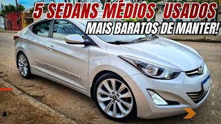 😱 5 SEDANS MÉDIOS USADOS MAIS FÁCEIS E BARATOS DE MANTER EM 2023 e 2024 [upl. by Chapen876]