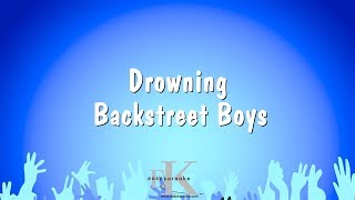 Drowning  Backstreet Boys Karaoke Version [upl. by Tewell228]