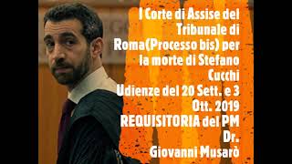 Stefano Cucchi Processo bis REQUISITORIA 1 [upl. by Wales]