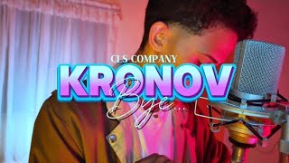 Kronøv Dtc  Bye Vídeo Oficial CLS CompanyHDS [upl. by Ori]