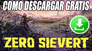 Como Descargar e Instalar ZERO Sievert GRATIS para PC [upl. by Fletcher]