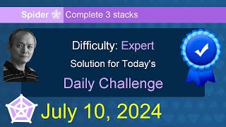 Microsoft Solitaire Collection Spider  Expert  July 10 2024 [upl. by Anbul]