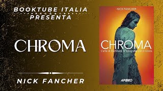 Presentazione Libro “CHROMA” di Nick Fancher [upl. by Nivak761]