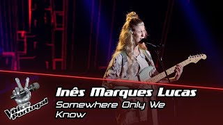 Inês Marques Lucas  quotSomewhere Only We Knowquot  Provas Cegas  The Voice Portugal [upl. by Leonid66]