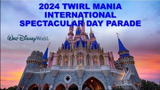 2024 TWIRL MANIA SPECTACULAR DAY PARADE ROUTINE CHOREOGRAPHY [upl. by Sirapal]