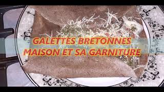 GALETTES BRETONNES MAISON ET SA GARNITURE [upl. by Katalin]