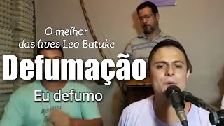 PONTO DE DEFUMAÇÃO  Eu defumo  O melhor das lives Leo Batuke [upl. by Eninej]