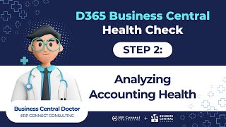 D365 Business Central Health Check  Step 2  Analyzing Accounting Health [upl. by Emmanuel324]