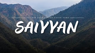 Saiyyan  Kailash Kher Guitar Cover  Practice in MK Melodies Studios [upl. by Hetty]