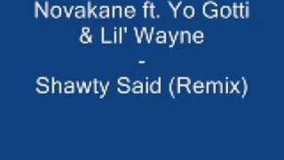 Novakane ft Yo Gotti amp Lil Wayne  Shawty Said Remix [upl. by Yukio]