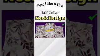 Easy to Sew Half Collar sewing stitching fashion neckdesign [upl. by Lauzon]