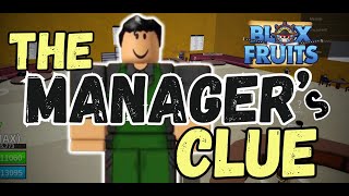 The MANAGERs Clue Blox fruits [upl. by Atiuqrehs]