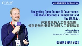 GOSIM CHINA 2024Cailean Osborne：Navigating Open Source AI Governance [upl. by Ludwigg]