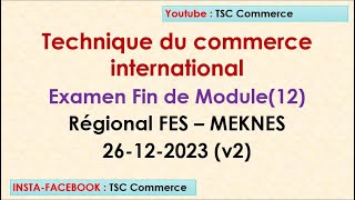 Commerce international  EFM 12 Régional FES MEKNES V2 2023 [upl. by Cutlip677]