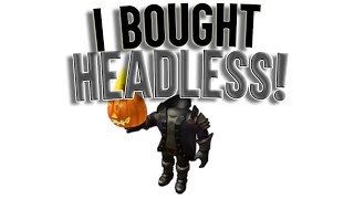 I Bought HEADLESS HORSEMAN ROBLOX [upl. by Erdnuaed]